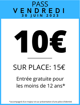 Acheter pass vendredi 31 juin 2023 offre prévente pour 10 € entrée gratuite 12 ans ElectroGarden Festival